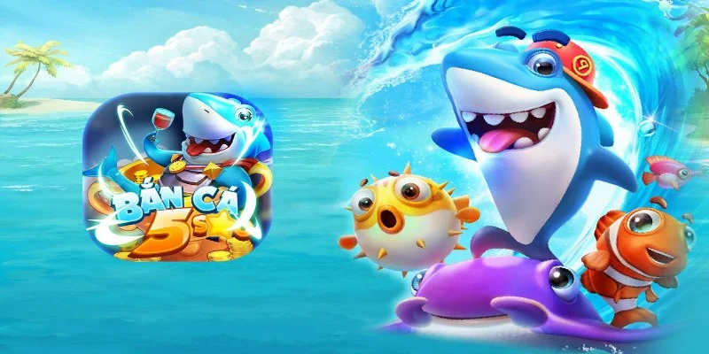 Bắn cá 5 sao - Trải nghiệm săn cá đỉnh cao tại nhà cái Kinh nghiệm chơi bắn cá hiệu quả